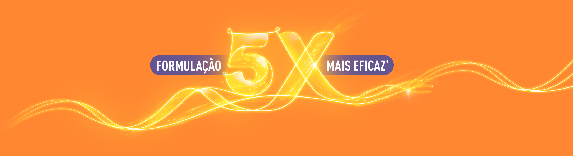 Formulação 5x mais eficaz